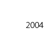2004 works